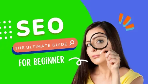 The Ultimate Guide to Search Engine Optimisation (SEO) for Beginners